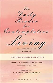 The Daily Reader for Contemplative Living by Thomas Keating