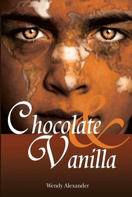 Chocolate and Vanilla by Wendy Alexander