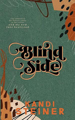 Blind Side by Kandi Steiner