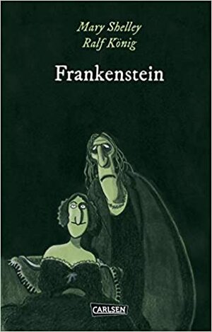 Frankenstein (Die Unheimlichen) by Ralf König, Mary Shelley