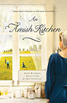 An Amish Kitchen: Three Amish Novellas by Amy Clipston, Beth Wiseman, Kelly Long