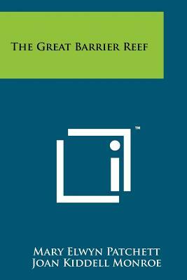 The Great Barrier Reef by Mary Elwyn Patchett