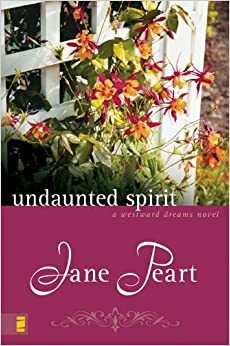 Undaunted Spirit by Jane Peart
