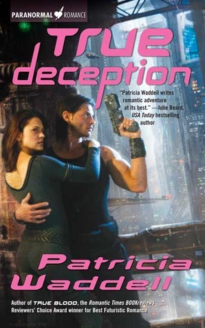 True Deception by Patricia Waddell