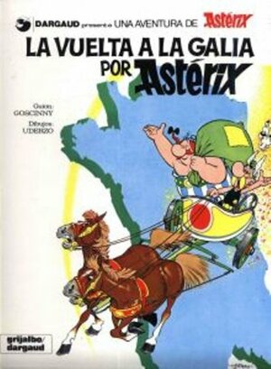 Asterix: La Vuelta a la Galia by René Goscinny
