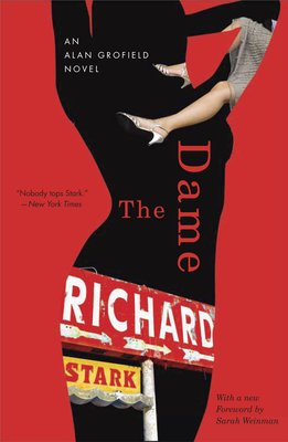 The Dame: An Alan Grofield Novel by Richard Stark