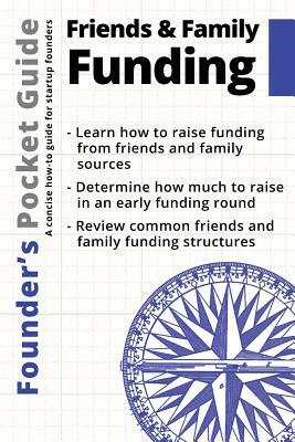 Founder's Pocket Guide: Friends and Family Funding by Stephen R. Poland
