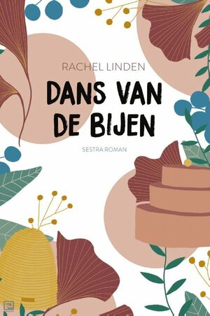 Dans van de bijen by Rachel Linden