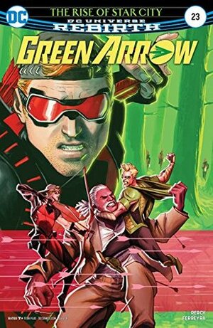 Green Arrow (2016-) #23 by Benjamin Percy, Juan Ferreyra