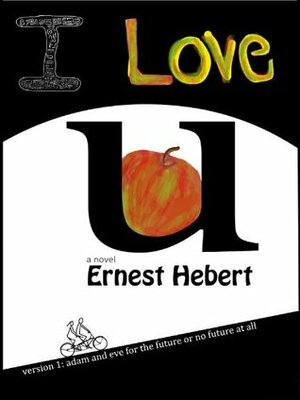 I Love u by Ernest Hebert