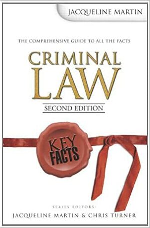 Criminal Law: Key Facts by Jacqueline Martin