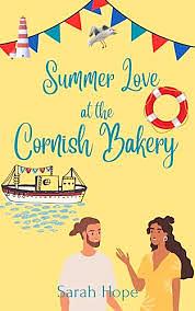 Summer Love at the Cornish Bakery by Sarah Hope