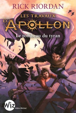 Le Tombeau du tyran by Rick Riordan