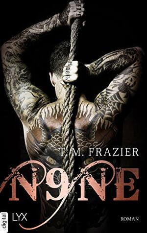 Nine by T.M. Frazier