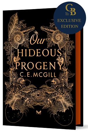 Our Hideous Progeny by C.E. McGill