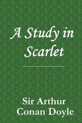 Study in Scarlet by Arthur Conan Doyle