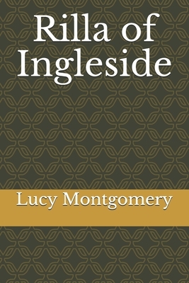 Rilla of Ingleside by L.M. Montgomery