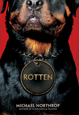 Rotten by Michael Northrop