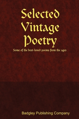 Selected Vintage Poetry by C. Stephen Badgley