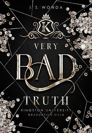 Very Bad Truth: Kingston University, Graduation Gala (Band 5) by J.S. Wonda