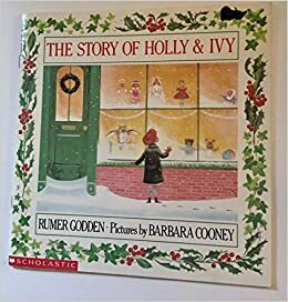 The Story Of Holly & Ivy by Rumer Godden