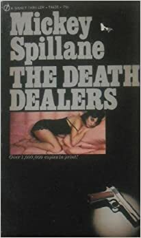 The Death Dealers by Mickey Spillane