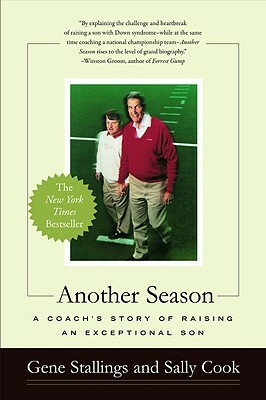 Another Season: A Coach's Story of Raising an Exceptional Son by Gene Stallings