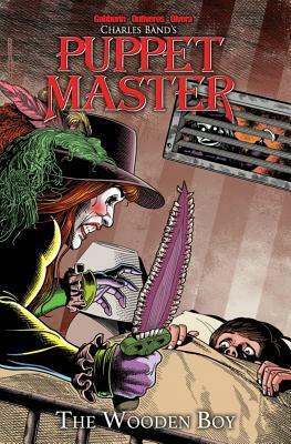 Puppet Master Volume 3: The Wooden Boy by Shawn Gabborin