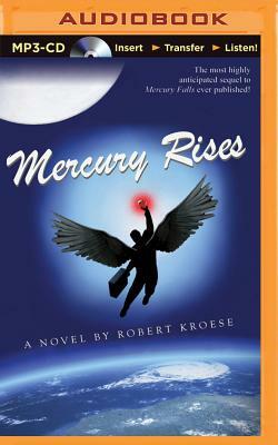 Mercury Rises by Robert Kroese