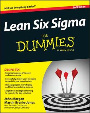 Lean Six SIGMA for Dummies by John Morgan, Martin Brenig-Jones