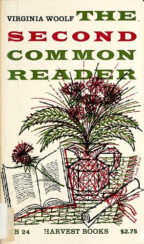 The Second Common Reader by Virginia Woolf