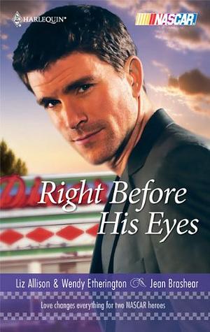 Right Before His Eyes: At Last/End of the Line by Liz Allison