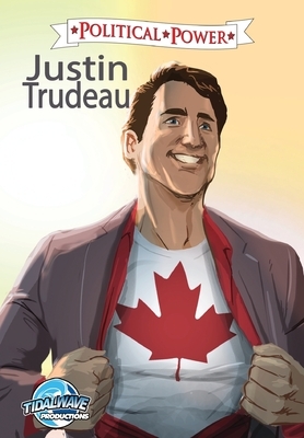 Political Power: Justin Trudeau by Michael Frizell