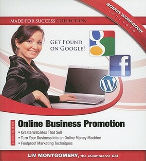 Online Business Promotion [With Bonus PDF Workbook] by Liv Montgomery