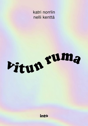 Vitun ruma by Nelli Kenttä