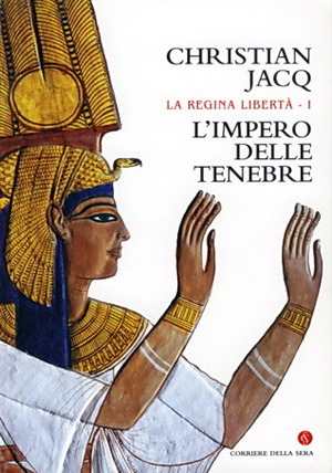 L'impero delle tenebre by Christian Jacq, Cristiana Latini