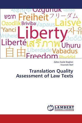 Translation Quality Assessment of Law Texts by Kourosh Akef, Zahra Sadat Bagheri