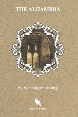 The Alhambra (Illustrated) by Washington Irving