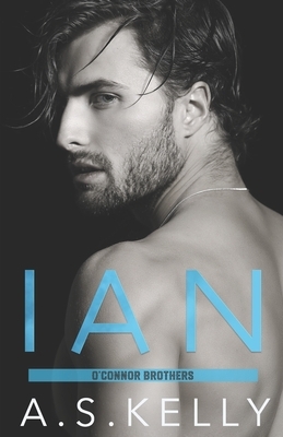 Ian by A. S. Kelly