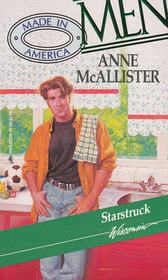 Starstruck (Men: Made in America II #49) by Anne McAllister