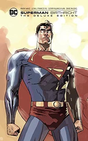 Superman: Birthright The Deluxe Edition  by Mark Waid, Leinil Francis Yu
