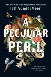 A Peculiar Peril by Jeff VanderMeer