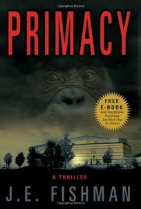 Primacy by J.E. Fishman