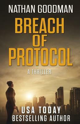 Breach of Protocol by Nathan Goodman