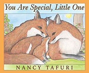 You Are Special, Little One by Nancy Tafuri