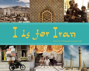 I is for Iran by Shirin Adl, Kamyar Adl