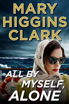 All by Myself, Alone by Mary Higgins Clark