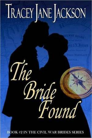 The Bride Found by Tracey Jane Jackson, Piper Davenport