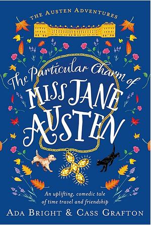 The Particular Charm of Miss Jane Austen by Cass Grafton, Ada Bright