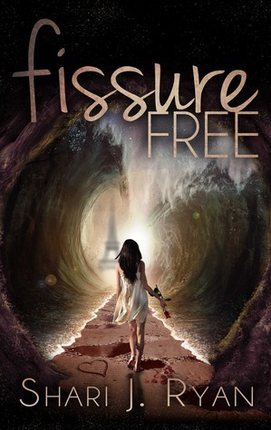 Fissure Free by Shari J. Ryan